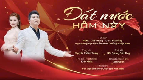 “Đất nước hôm nay”- một trường ca Việt Nam hiện đại