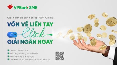 VPBank đẩy mạnh số hóa quy trình cấp vốn, tăng lợi ích cho SME