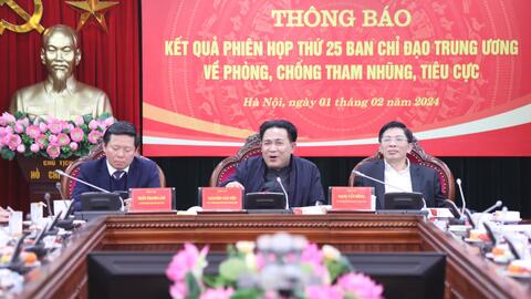 Thông báo phiên họp 25 của Ban Chỉ đạo Trung ương về phòng chống tham nhũng, tiêu cực