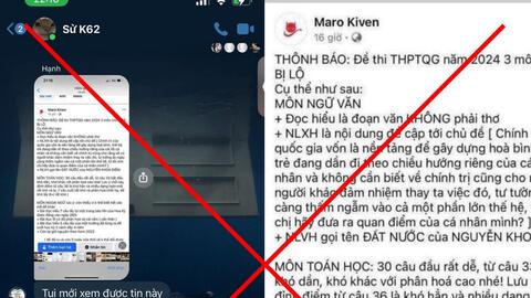 "Lộ đề thi tốt nghiệp THPT" là thông tin sai sự thật