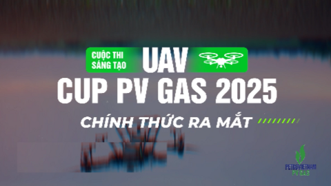Trailer Cuộc thi sáng tạo UAV CUP PV GAS 2025: "Vùng trời quê hương"