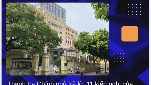 Thanh tra Chính phủ trả lời 11 kiến nghị của cử tri tại Kỳ họp thứ 10, Quốc hội Khóa XV