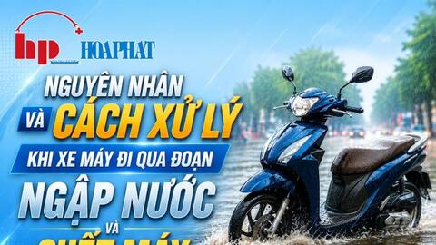 Xe máy đi qua đoạn ngập nước bị chết máy: Nguyên nhân và cách xử lý an toàn
