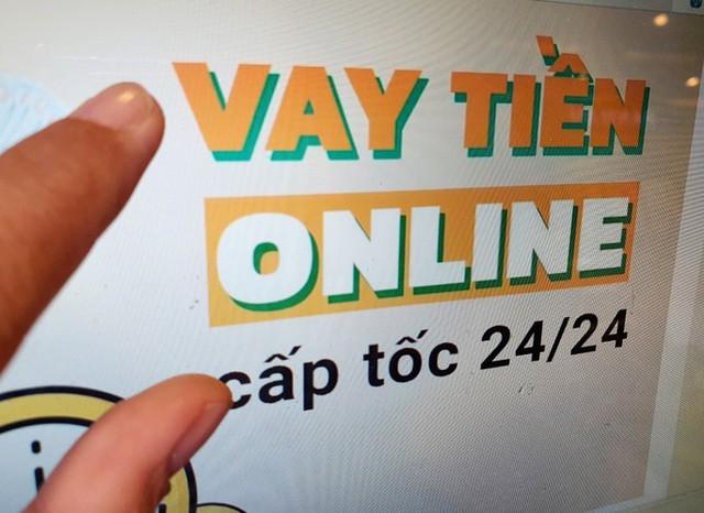 Vay tiền online lãi suất hơn 300%/tháng, khổ sở vì bị khủng bố đòi nợ - Ảnh 1.