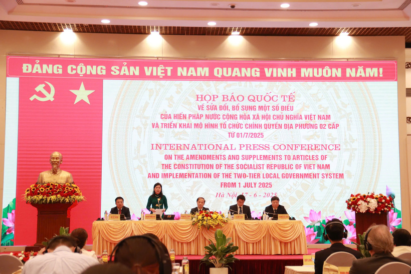 Họp báo quốc tế công bố chính thức Quyết định vận hành tổ chức bộ máy mới của Việt Nam theo mô hình tổ chức chính quyền địa phương 2 cấp từ ngày 1/7/2025