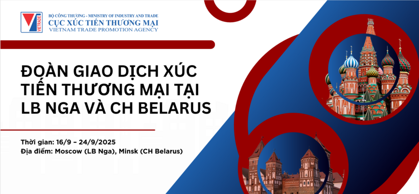 Hơn 20 doanh nghiệp Việt sẽ tham gia chuỗi hoạt động kết nối tại Nga và Belarus vào tháng 9/2025. Ảnh: Cục Xúc tiến thương mại