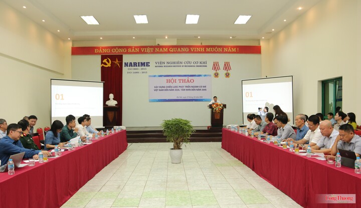 Hội thảo Xây dựng chiến lược phát triển ngành cơ khí Việt Nam đến năm 2035, tầm nhìn đến năm 2045